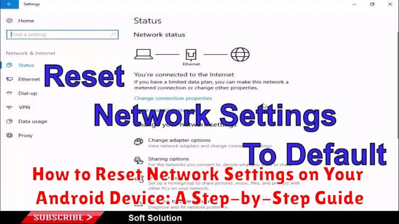 How to Reset Network Settings on Your Android Device: A Step-by-Step Guide