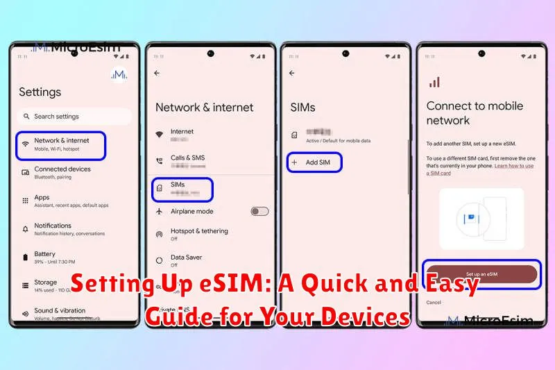 Setting Up eSIM: A Quick and Easy Guide for Your Devices